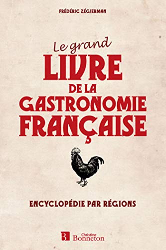 Le grand livre de la gastronomie française