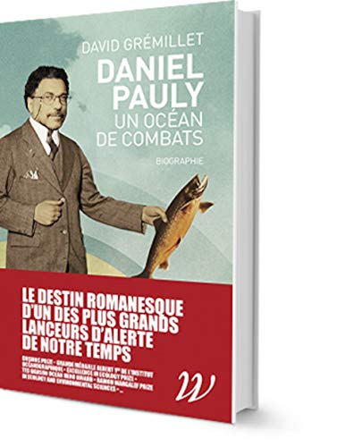 Daniel Pauly, un océan de combats: Biographie