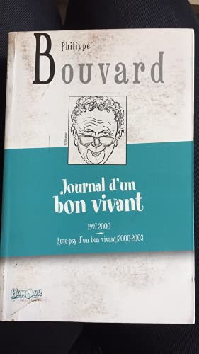 Journal d'un bon vivant Suivi d Auto-psy d'un bon vivant : Journal, 2000-2003