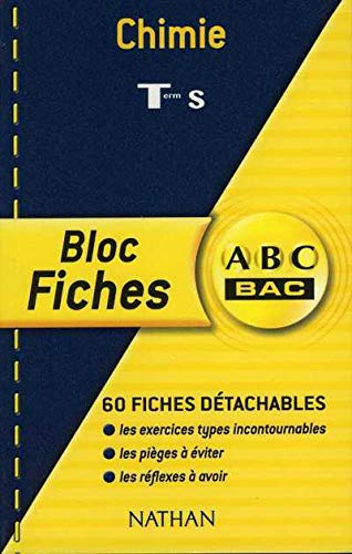 ABC Bac - Bloc Fiches : Chimie, terminale S