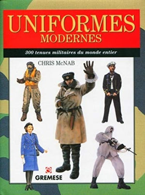 Uniformes modernes - 300 tenues militaires du monde entier