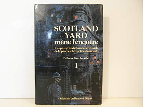 Scotland Yard mene l enquete, tome 1