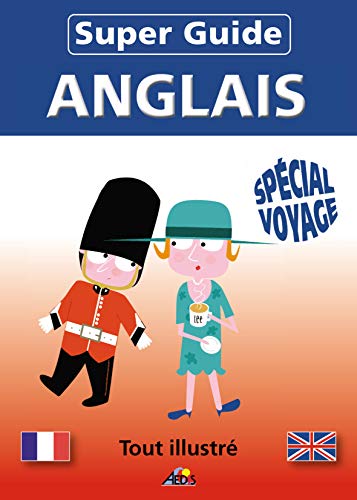 SGANG - Super Guide ANGLAIS - Spécial voyage