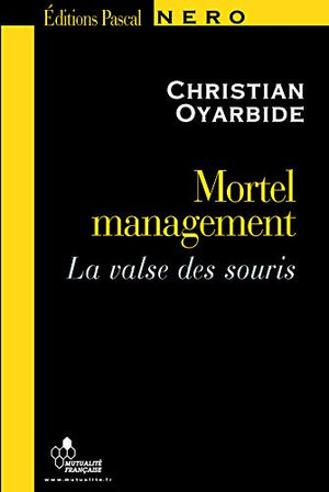 Mortel management: La valse des souris