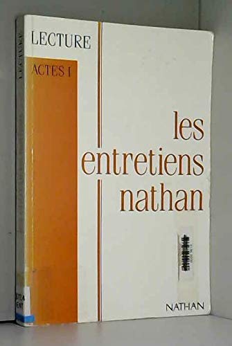 LES ENTRETIENS NATHAN SUR LA LECTURE. Actes 1, 1990