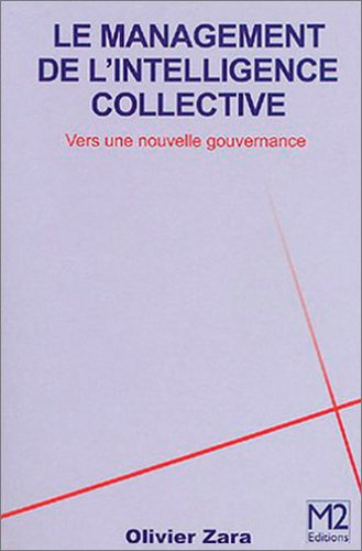 Le Management de l'Intelligence Collective (Ancienne Edition)
