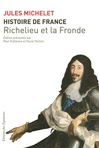 HISTOIRE DE FRANCE T12 RICHELIEU ET LA FRONDE 12 (12)