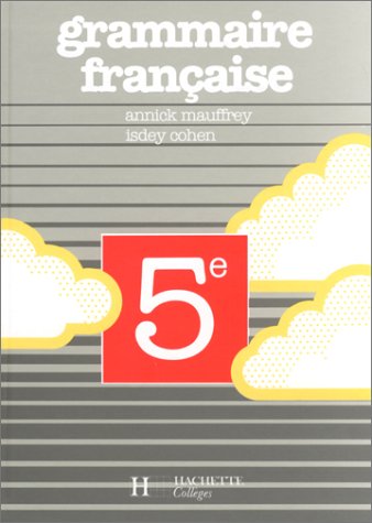 Grammaire française - 5e - Livre de l'élève - Edition 1987