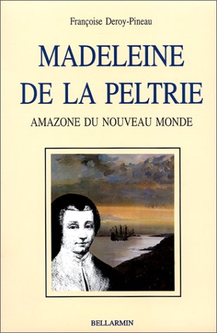 MADELEINE DE LA PELTRIE