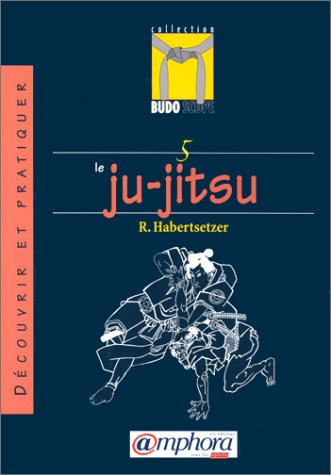 Budoscope, tome 5 : Découvrir le Ju-Jitsu