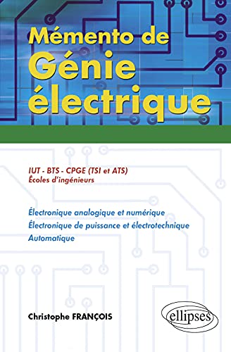 Mémento de génie électrique : 50 fiches de synthèse