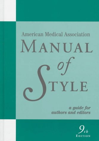 American Medical Association Manual of Style: A Guide for Authors and Editors
