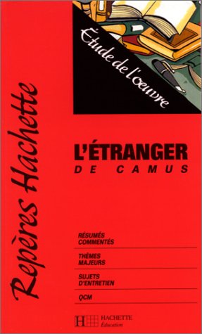 L'Etranger, de Camus : étude de l'oeuvre