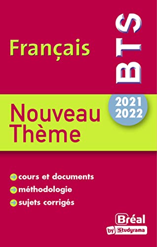 BTS 2021-2022 Français De la musique avant toute chose ?: Cours et documents, méthodologie, sujets corrigés