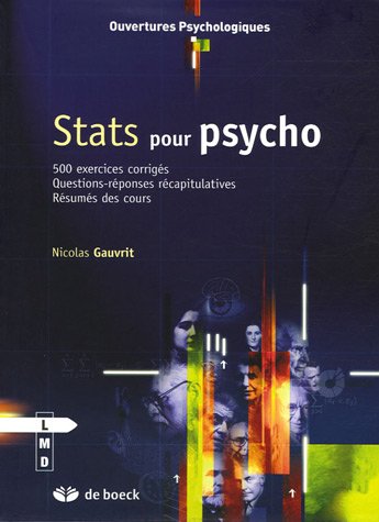 Stats pour psycho: Exercices, corrigés et QCM - Résumé des cours