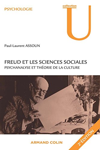 Freud et les sciences sociales - Psychanalyse et théorie de la culture: Psychanalyse et théorie de la culture