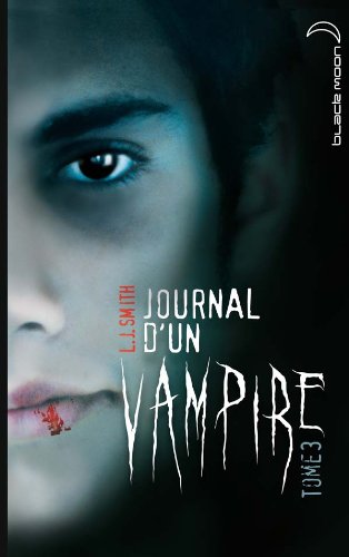 Journal d'un vampire - Tome 3 - Le retour