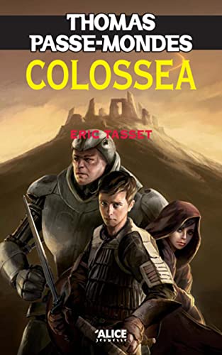 Thomas Passe-Mondes T3 - Colossea