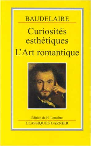 Curiosités esthétiques - L'Art romantique