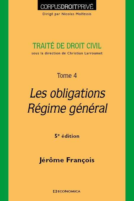 Traite de Droit Civil - Tome IV, 5e ed. - les Obligations
