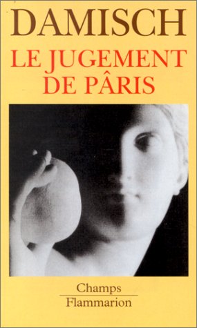 LE JUGEMENT DE PARIS. Tome 1, Iconologie analytique, Edition 1997