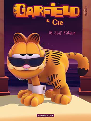 Garfield & Cie - Tome 16 - Star fatale
