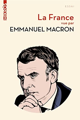 La France vue par Emmanuel Macron