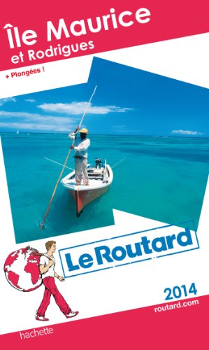 Le Routard Île Maurice et Rodrigues 2014