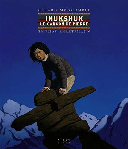 Inukshuk: Le garçon de pierre
