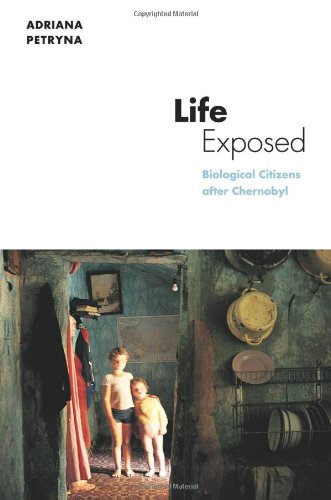 Life Exposed: Biological Citizens After Chernobyl