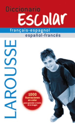 Diccionario escolar francais-espagnol espanol-frances / School Dictionary Spanish-French French-Spanish