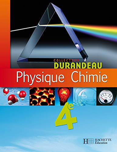 Physique Chimie 4e - Livre élève - Edition 2007