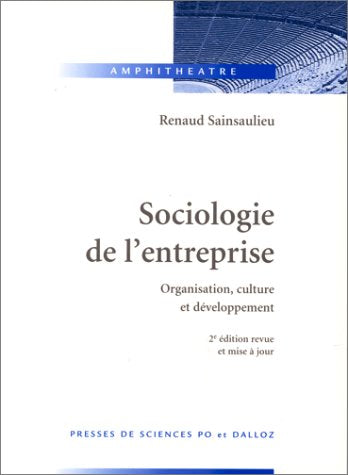 Sociologie de l'entreprise : Organisation, culture et développement