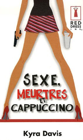 Sexe, Meurtres et Cappuccino