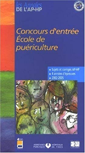 CONCOURS D ENTREE ECOLE DE PUERICULTURE 2002-2005