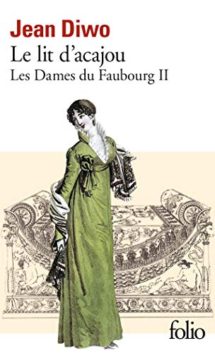 Les Dames du faubourg, tome 2 : Le Lit d'acajou