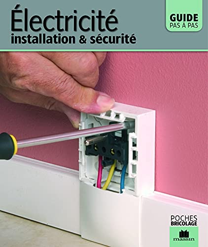 Electricité - Installation et sécurité
