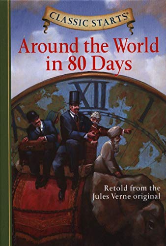 Around the World in 80 Days: Retold from the Jules Verne Original.