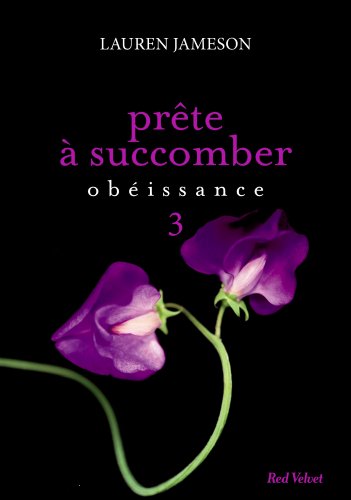 PRETE A SUCCOMBER : EPS 3 OBEISSANCE