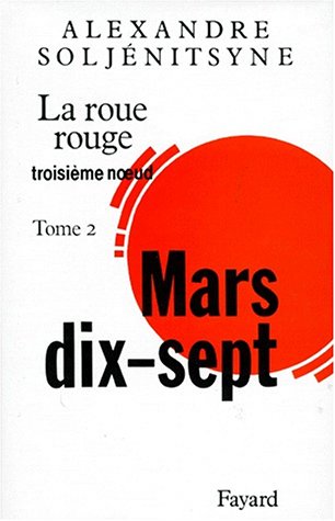 La Roue Rouge, tome 2 : Mars 17