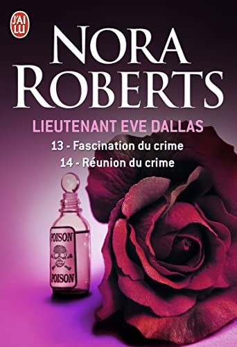 Lieutenant Eve Dallas : Fascination du crime - Réunion du crime