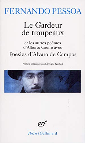 Poésies d'Alvaro de Campos. (avec) Le Gardeur de troupeaux
