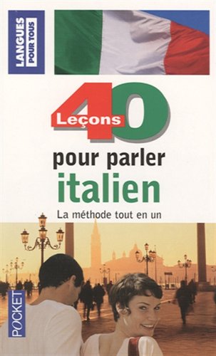 40 LECONS POUR PARLER ITALIEN (ancienne édition)