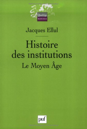 Histoire des institutions: Le Moyen Age
