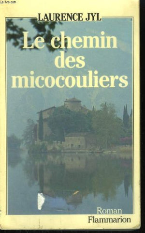 Chemin des micocouliers