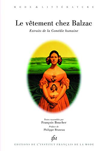 Le vêtement chez Balzac, extraits de la Comédie humaine