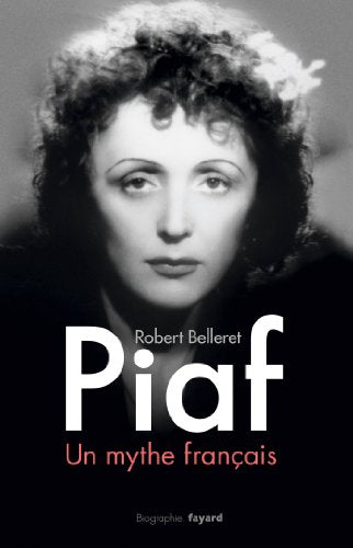 Piaf, un mythe français