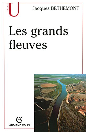 Les grands fleuves. Entre nature et société, 2ème édition