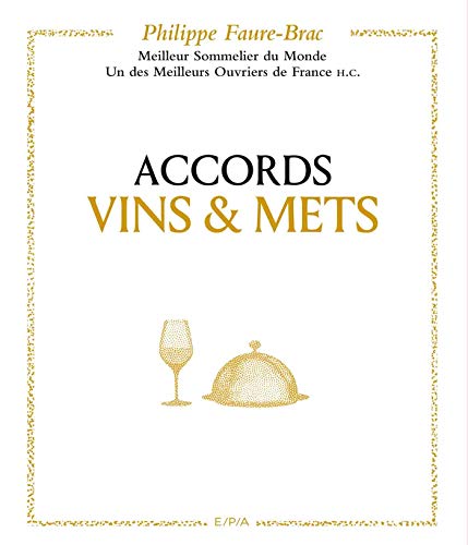 Accords vins et mets, selon Faure-Brac
