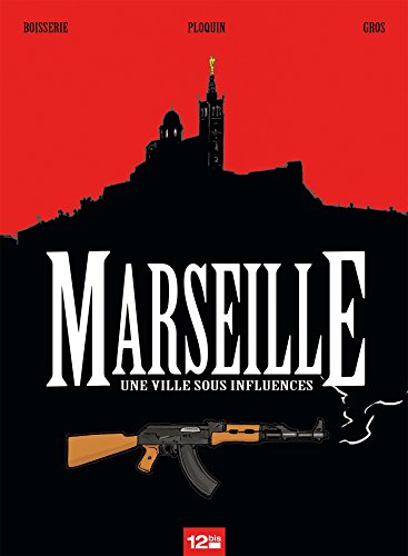 Marseille: Une ville sous influences